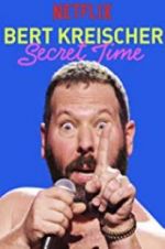 Watch Bert Kreischer: Secret Time Vumoo