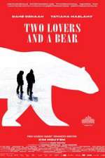 Watch Two Lovers and a Bear Vumoo