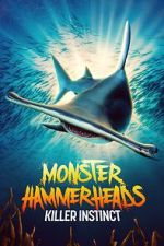 Watch Monster Hammerheads: Killer Instinct (TV Special 2023) Vumoo