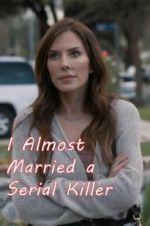 Watch I Almost Married a Serial Killer Vumoo