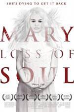 Watch Mary Loss of Soul Vumoo