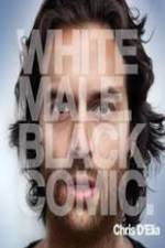 Watch Chris D'Elia: White Male Black Comic Vumoo