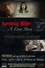 Watch Surviving Hitler A Love Story Vumoo