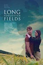 Watch Long Forgotten Fields Vumoo