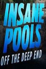 Watch Insane Pools Off the Deep End Vumoo