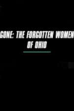 Watch Gone The Forgotten Women of Ohio Vumoo