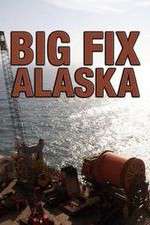 Watch Big Fix Alaska Vumoo