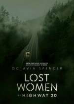 Watch Lost Women of Highway 20 Vumoo