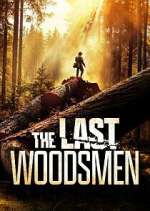 Watch The Last Woodsmen Vumoo