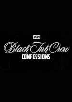 Watch Black Ink Crew: Confessions Vumoo
