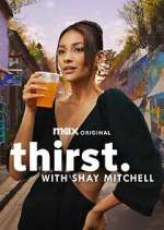 Watch Thirst with Shay Mitchell Vumoo