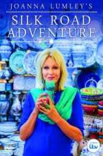 Watch Joanna Lumley\'s Silk Road Adventure Vumoo