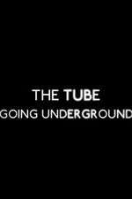 Watch The Tube: Going Underground Vumoo