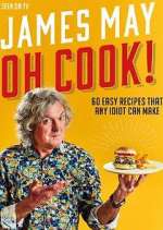 Watch James May: Oh Cook! Vumoo