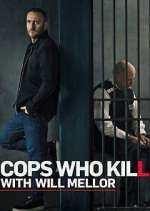 Watch Cops Who Kill with Will Mellor Vumoo