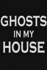 Watch Ghosts in My House Vumoo