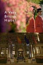 Watch A Very British Hotel Vumoo