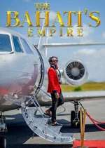Watch The Bahatis Empire Vumoo