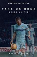 Watch Take Us Home: Leeds United Vumoo