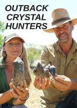 Watch Outback Crystal Hunters Vumoo