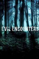 Watch Evil Encounters Vumoo