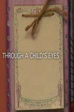 Watch Through a Childs Eyes Vumoo