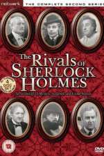 Watch The Rivals of Sherlock Holmes Vumoo