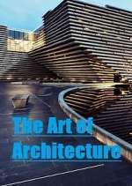 Watch The Art of Architecture Vumoo