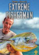 Watch Robson Green: Extreme Fisherman Vumoo