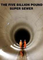 Watch The Five Billion Pound Super Sewer Vumoo