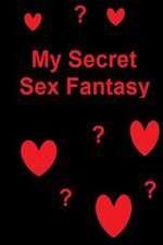 Watch My Secret Sex Fantasy Vumoo