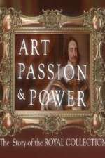Watch Art, Passion & Power: The Story of the Royal Collection Vumoo