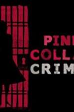 Watch Pink Collar Crimes Vumoo