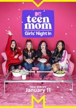 Watch Teen Mom: Girls Night In Vumoo