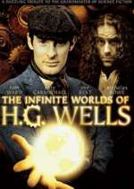 Watch The Infinite Worlds of H.G. Wells Vumoo