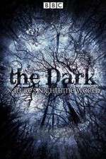 Watch The Dark Natures Nighttime World Vumoo