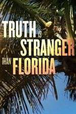 Watch Truth Is Stranger Than Florida Vumoo