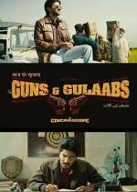 Watch Guns & Gulaabs Vumoo