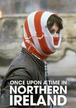 Watch Once Upon a Time in Northern Ireland Vumoo