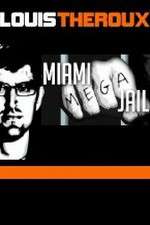 Watch Louis Theroux Miami Mega Jail Vumoo