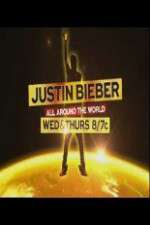 Watch Justin Bieber All Around the World Vumoo