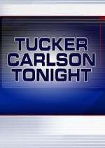 Watch Tucker Carlson Tonight Vumoo