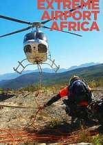 Watch Extreme Airport Africa Vumoo