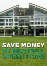 Watch Save Money: My Beautiful Green Home Vumoo