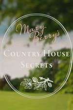Watch Mary Berry's Country House Secrets Vumoo