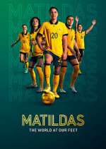 Watch Matildas: The World at Our Feet Vumoo