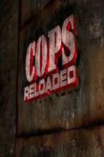 Watch Cops Reloaded Vumoo