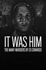 Watch It Was Him: The Many Murders of Ed Edwards Vumoo