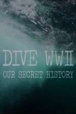 Watch Dive WWII: Our Secret History Vumoo