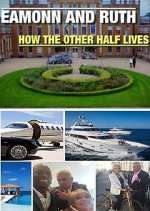 Watch Eamonn and Ruth: How the Other Half Lives Vumoo